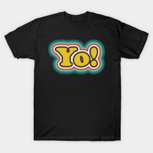 Yo! (Retro Pop Art Text) T-Shirt